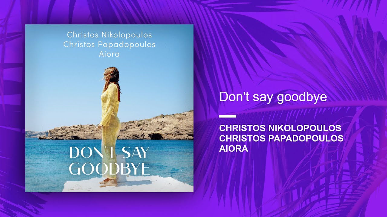 Christos Nikolopoulos, Christos Papadopoulos, Aiora - Don