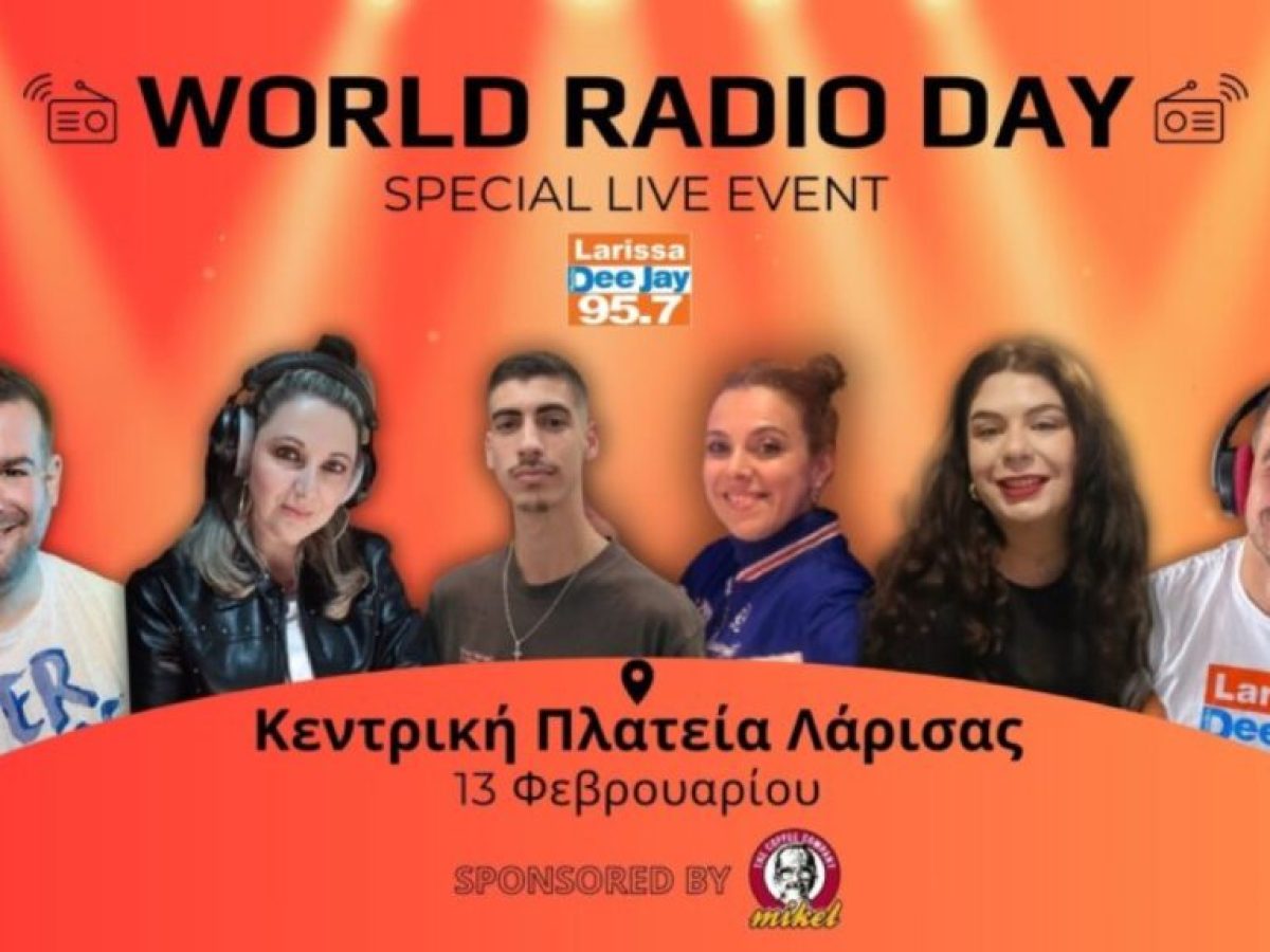Λάρισα: Ο 95.7 Larissa Deejay γιορτάζει την Παγκόσμια Ημέρα Ραδιοφώνου στην Κεντρική Πλατεία με πολλά δώρα!