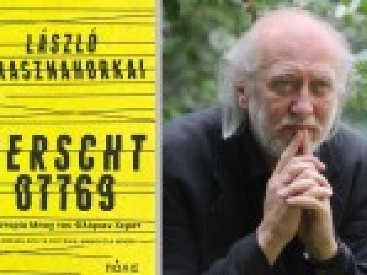 Βιβλιοπαρουσίαση: «ΧΕΡΣΤ 07769» μυθιστόρημα του Λάσλο Κρασναχορκάι