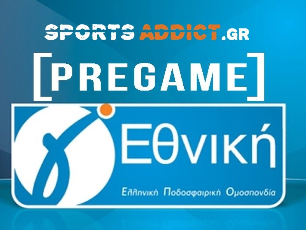 Pre Game: Όλα όσα πρέπει να γνωρίζετε για την 22η στροφή του 1ου ομίλου στην Γ’ Εθνική! (15:00 LIVE SA)