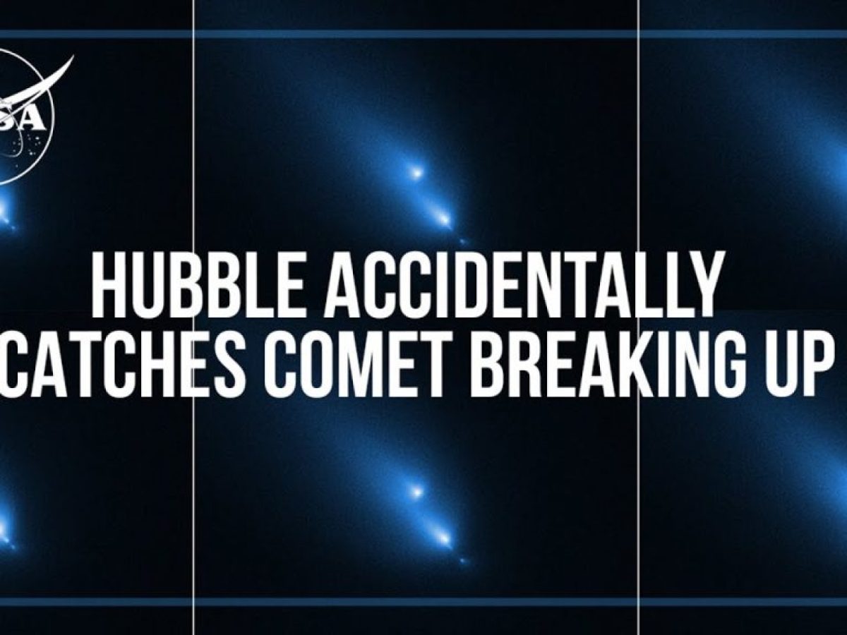 Το Hubble κατέγραψε τη διάσπαση ενός κομήτη (βίντεο)